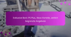 featured-image-eklusive-boni-ps-plus-xbo-vorteile-zeitlich-begrenzte-angebote