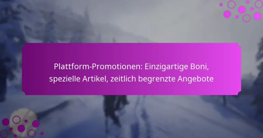 featured-image-plattform-promotionen-einzigartige-boni-spezielle-artikel-zeitlich-begrenzte-angebote