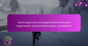 featured-image-zeitlich-begrenzte-anmeldegeschenke-besondere-gegenstande-eklusive-belohnungen-anmeldeboni