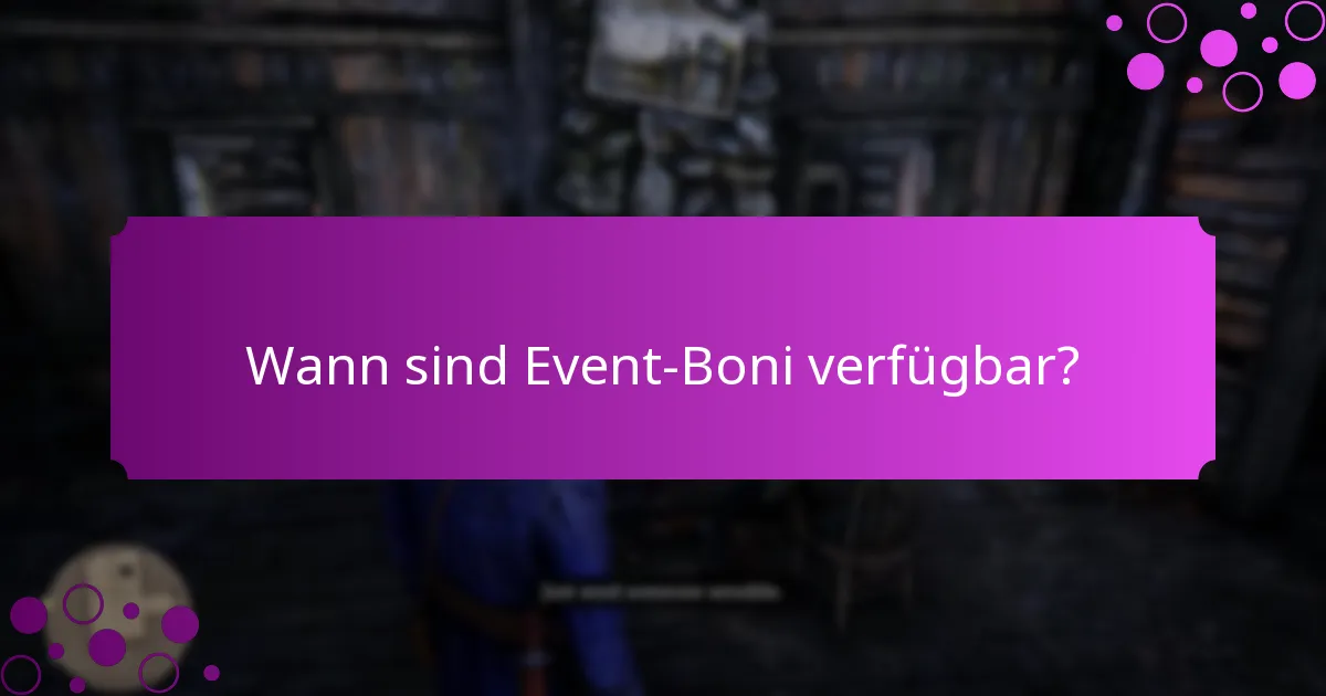 Welche einzigartigen Herausforderungen sind mit Event-Boni verbunden?