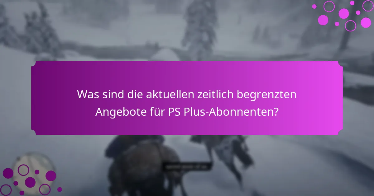 Wie kann ich spezielle Gegenstände durch PS Plus-Promotions erhalten?