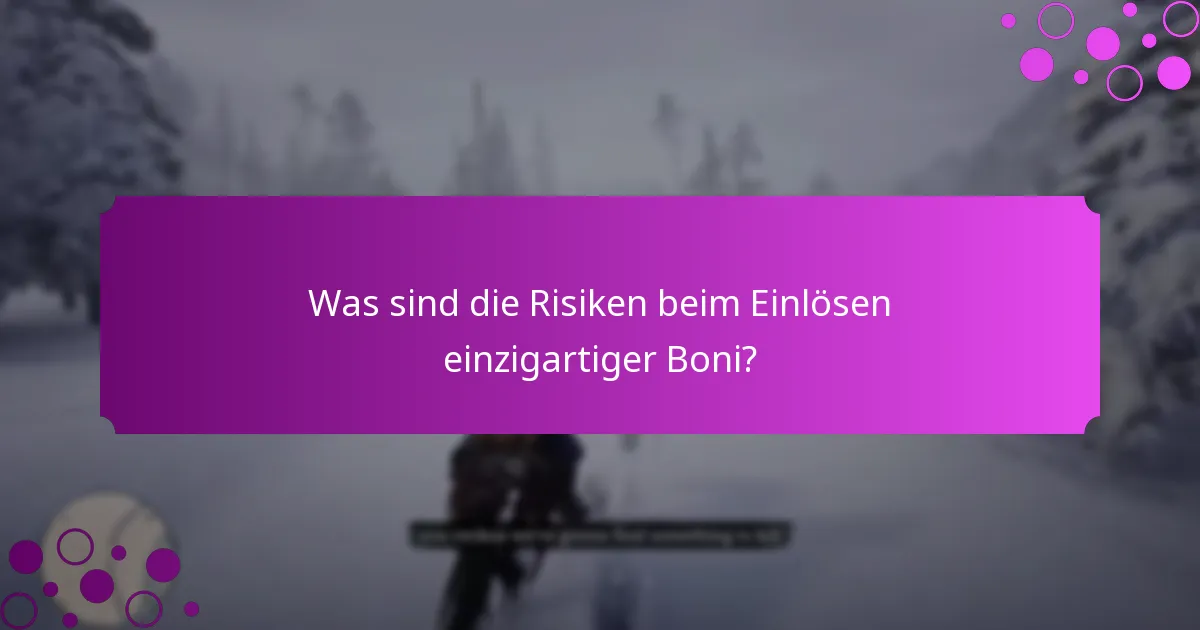 Wie kann ich meine Vorteile aus einzigartigen Boni maximieren?