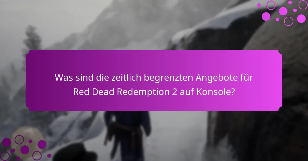 Welche speziellen Gegenstände können durch Plattformaktionen für Red Dead Redemption 2 auf Konsole erhalten werden?
