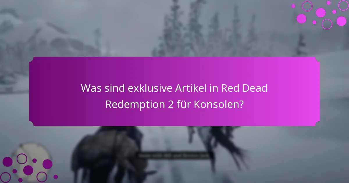 Welche speziellen Boni stehen Spielern von Red Dead Redemption 2 für Konsolen zur Verfügung?