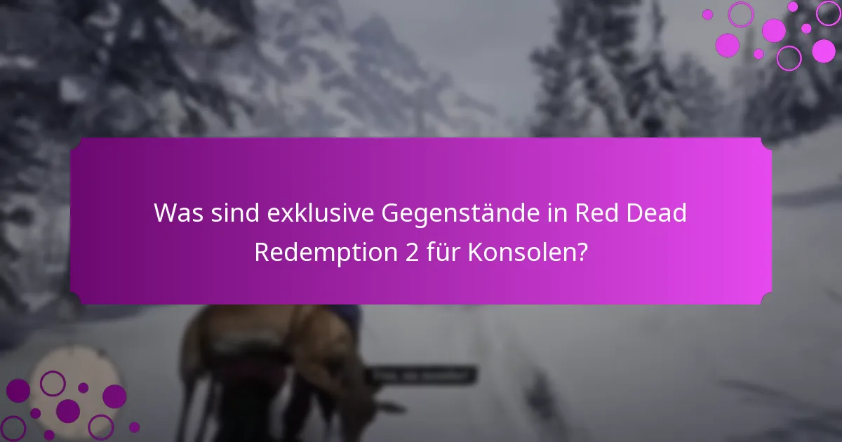 Welche speziellen Boni stehen den Spielern von Red Dead Redemption 2 für Konsolen zur Verfügung?