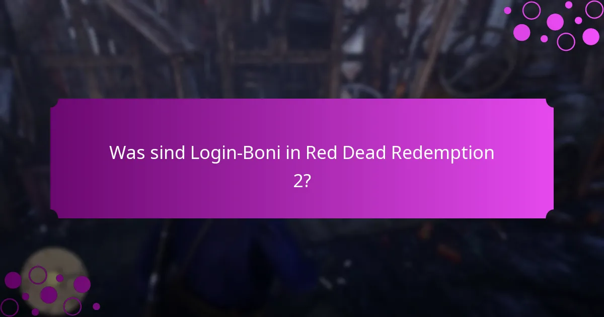 Welche einzigartigen Gegenstände können Spieler als Login-Boni erhalten?