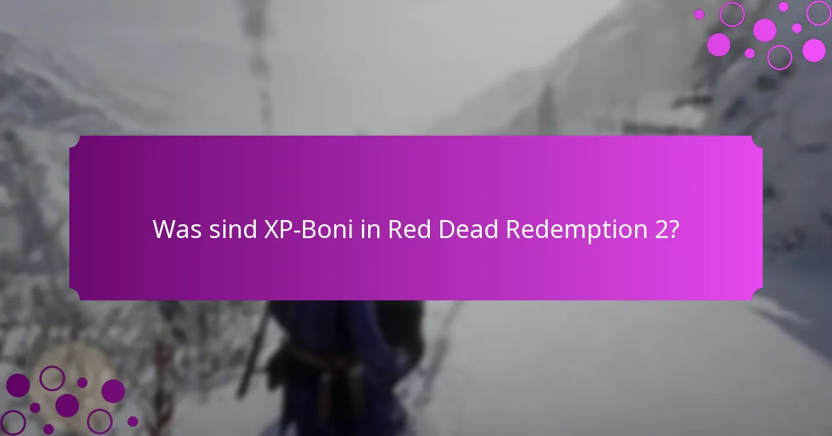Welche exklusiven Belohnungen können durch XP-Boni verdient werden?