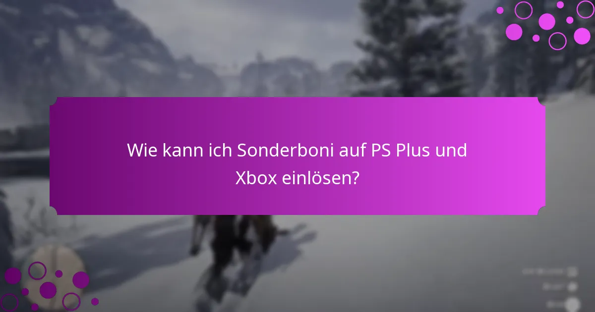 Wie vergleichen sich die Vorteile von PS Plus und Xbox?