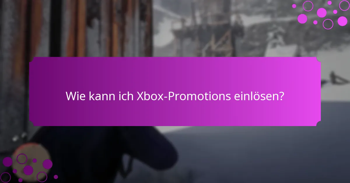 Wie sind die Nutzererfahrungen mit Xbox-Promotions?
